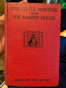 Five Little Martins and the Martin House by Caroline Van Buren HB Book 1936 - Foto 1 di 1