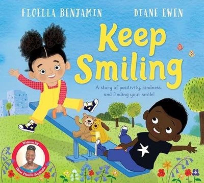 Keep Smiling: A story of positiv... by Benjamin, Baroness F Paperback / softback - Image 1 of 2