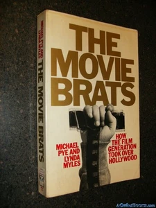 Movie Brats: How the Film Generation Took Over Hollywood - Michael Pye - Imagen 1 de 1