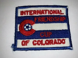 Vintage SOCCER International Friendship Cup of COLORADO Embroidered Patch - Picture 1 of 2