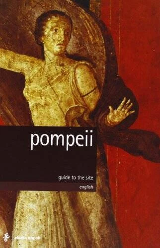 Pompeii: Guide to the Site - Paperback By Pier Giovanni Guzzo - VERY GOOD - Image 1 of 1