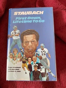 FIRST DOWN, LIFETIME TO GO by Roger Staubach (1974, Hardcover) SIGNED - Picture 1 of 8