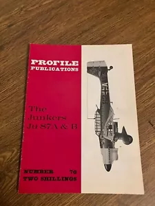 Vintage Back Issue of Profile Publications - The Junkers Ju 87 A & B - No. 76 - Foto 1 di 1