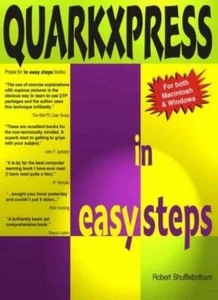 QuarkXPress in Easy Steps: Covers Version 4, for PC and Mac By R - Picture 1 of 1