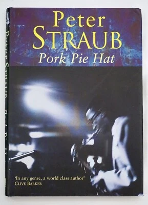 Pork Pie Hat by Peter Straub (1999 Orion Books Hardcover DJ, UK 1st Edition NEW! - Image 1 of 4