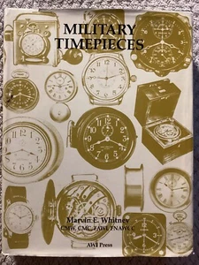 Military Timepieces by Marvin E. Whitney (1992, Hardcover) - Picture 1 of 12