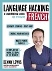 Teach Yourself Language Hacking Französisch: Ein Konversationskurs für Anfänger,...
