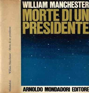 Morte di un Presidente 20-25 novembre 1963 - J.F.Kennedy - prima ed. 1967 - Imagen 1 de 1