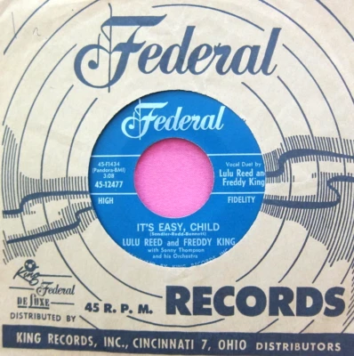LULU REED & FREDDY KING - It's Easy Child - clean 45 rpm - Federal 12477 - Image 1 of 2