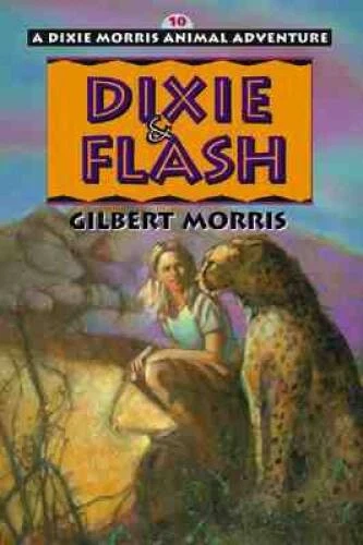 Dixie  Flash (Dixie Morris Animal Adventure 10) - Paperback - VERY GOOD - Image 1 of 1
