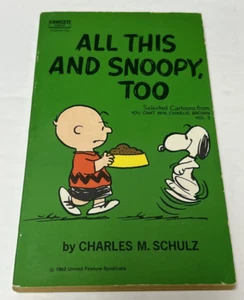 ALL THIS AND SNOOPY, TOO by Charles M. Schultz 1962 Fawcett Crest Publications - Picture 1 of 12
