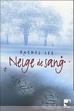 Neige de sang von Rachel Lee | Buch | Zustand akzeptabel