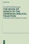 The Book of Sirach in the Armenian Biblical Tradition: Yakob Nalean and His Comm
