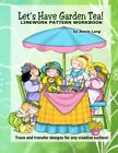 Let's Have Garden Tea!: Linework Patern Workbook. Lang 9781499138009 New<|