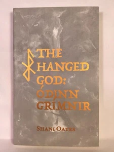 The Hanged God: Odinn Grimnir, Shani Oates, Paperback 2019, Anathema Publishing - Picture 1 of 18