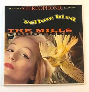 The Mills Brothers Yellow Bird Vinyl LP Dot Records DLP 25338 1961 STEREOPHONIC  - Picture 1 of 4