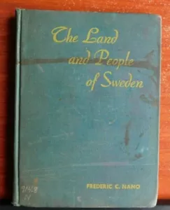 The Land and People of Sweden - by Frederic C Nano - 1949 Hardcover - exlibrary - Picture 1 of 10