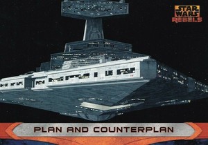 2015 Topps Star Wars Rebels Plan and counterplan #65