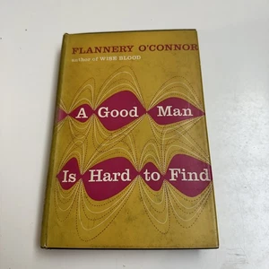 A Good Man is Hard to Find by Flannery O'Connor (Early Print, 1955, Hardcover) - Imagen 1 de 16