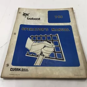 Genuine 1983 Bobcat 743 Loader Operators Manual 6566605 - Picture 1 of 13