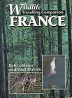 Wildlife Travelling Companion : France Paperback Roy, Davies, Pau