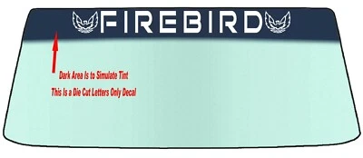 FITS A FIREBIRD or FORMULA WINDSHIELD BANNER DIE CUT DECAL WITH APPLICATOR TOOL - Image 1 of 4