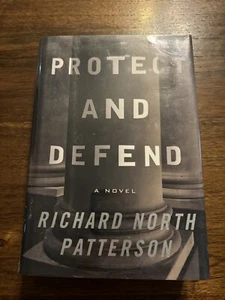 SIGNED Protect And Defend Richard North Patterson 1st Printing Edition 2000 HCDJ - Picture 1 of 13