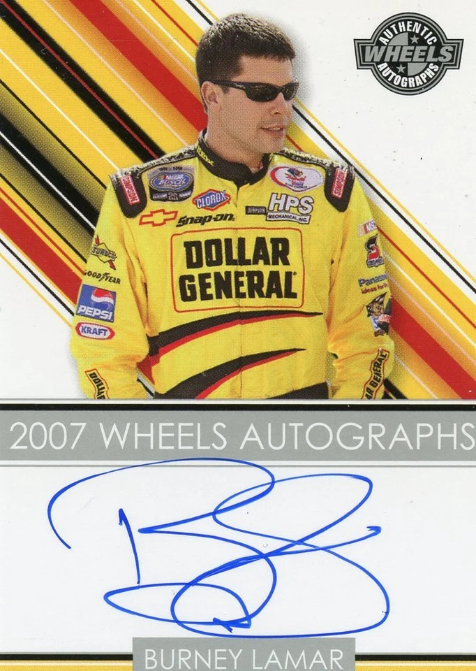 2007 PRESS PASS WHEELS BURNEY LAMAR AUTOGRAPH - Image 1 of 1