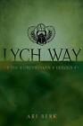 Lych Way von Ari Berk (englisch) Taschenbuch Buch