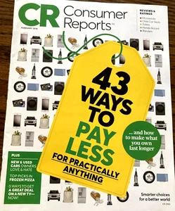 Consumer Reports Magazine FEBRUARY 2018 43 Ways To Pay LESS For Practically Any - Picture 1 of 2