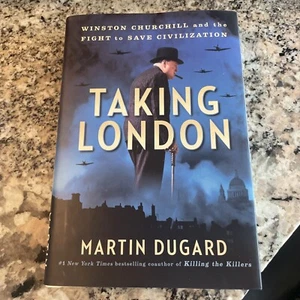 Taking London: Winston Churchill and the - Hardcover, by Dugard Martin - Good - Bild 1 von 3