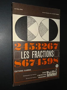 LES FRACTIONS - VOLUME 3 - Betty Friel - 1966 - MATHÉMATIQUES - SCIENCES  - Picture 1 of 1