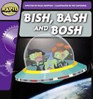 Rapid Phonics Bish, Bash, And Bosh  Step 2 (Fiction) Fc Shipton Paul