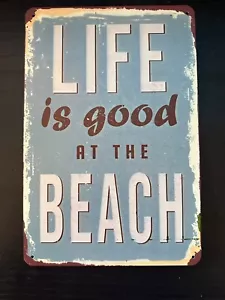 Life is Good at the Beach - Letrero de novedad retro de metal de aluminio de 8"" x 12 - Imagen 1 de 4