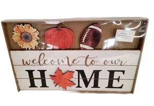 Welcom to Our Home Wall Decor Sign 4 Interchangeable Pieces Fall Autumn Football - Picture 1 of 5