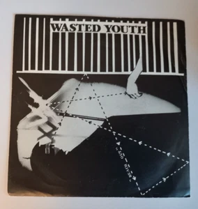 Wasted Youth ~ Reach Out / Gone Midnight 7" 1982 - Bild 1 von 6