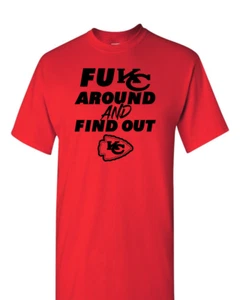 Kansas City Chiefs F Around and Find Out T-Shirt KC Chiefs - S-5XL & Youth Kids - Picture 1 of 24