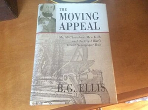 MOVING APPEAL: MR. MCCLANAHAN, MRS. DILL, AND CIVIL WAR'S By B G Ellis & Barbara - Picture 1 of 10