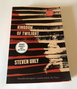 Kingdom of Twilight by Steven Uhly, Advance Reader’s Copy ARC Paperback 1st Ed - Picture 1 of 10