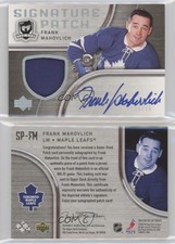 2005-06 Upper Deck The Cup Signature /75 Frank Mahovlich #SP-FM Patch Auto HOF