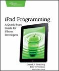 iPad Programming by Eric T. Freeman and Daniel H. Steinberg (2010, Trade...