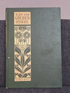 The Golden Hynde and Other Poems, Alfred Noyes, 1914 Book - Picture 1 of 11