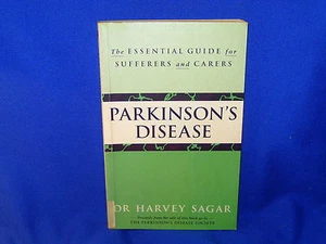 PARKINSON'S DISEASE HARVEY SAGAR - ESSENTIAL GUIDE FOR SUFFERERS & CARERS - SC - Picture 1 of 3