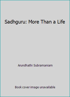 Sadhguru: More Than a Life by Arundhathi Subramaniam Foto 1 de 1