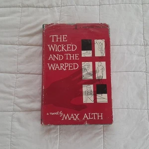 The Wicked And The Warped / Max Alth - Jack Woodford Press, New York 1955 - Bild 1 von 6