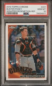 2010 Topps Chrome #221 Buster Posey Wrapper Redemption Refractor PSA 10 Rookie