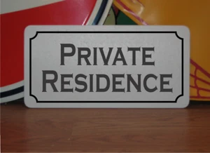Private Residence Metal Sign - Picture 1 of 3