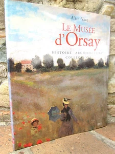 Le musée d'Orsay, histoire, architecture, collections, Alain Nave 1999 - Imagen 1 de 1