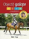Objectif Galops 1-4 by St&#233;phanie Nageleisen, K&#233;vin Staut | Book | condition good