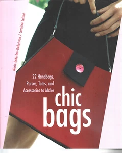 Chic Bags Marie Enderlen-Debuisson Caroline Laisne Paperback Pattern Book - Picture 1 of 1